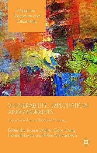 Vulnerability, Exploitation and Migrants cover