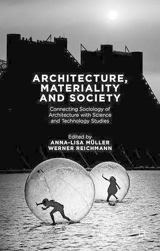 Architecture, Materiality and Society cover