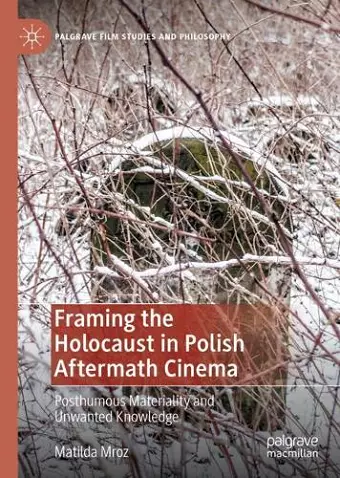 Framing the Holocaust in Polish Aftermath Cinema cover