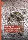 Framing the Holocaust in Polish Aftermath Cinema cover