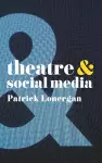Theatre and Social Media cover