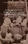 Commodities, Ports and Asian Maritime Trade Since 1750 cover