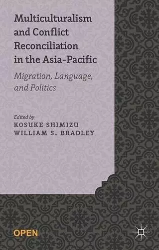 Multiculturalism and Conflict Reconciliation in the Asia-Pacific cover
