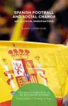 Spanish Football and Social Change cover