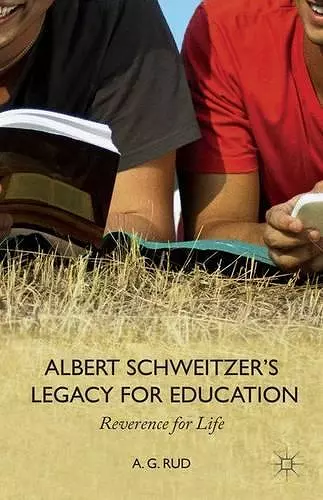 Albert Schweitzer’s Legacy for Education cover