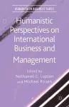 Humanistic Perspectives on International Business and Management cover