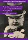 W. C. Fields from Sound Film and Radio Comedy to Stardom cover