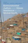 Environmental Justice and Urban Resilience in the Global South cover