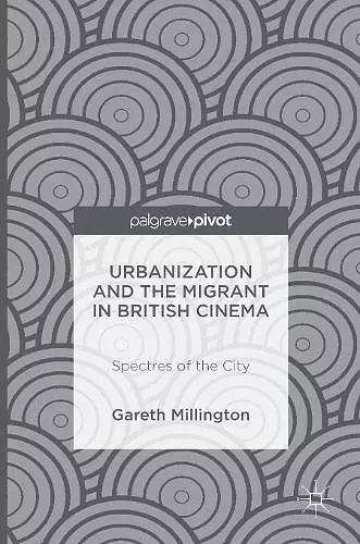 Urbanization and the Migrant in British Cinema cover