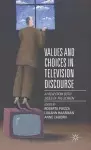 Values and Choices in Television Discourse cover