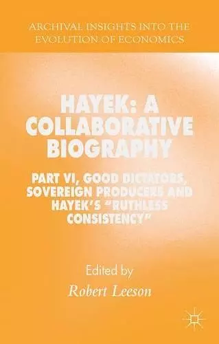 Hayek: A Collaborative Biography cover