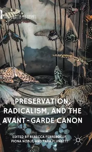Preservation, Radicalism, and the Avant-Garde Canon cover