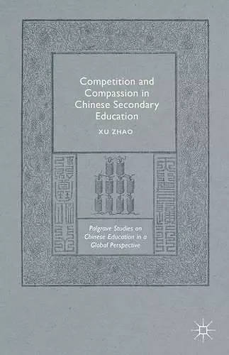 Competition and Compassion in Chinese Secondary Education cover