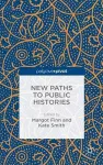New Paths to Public Histories cover