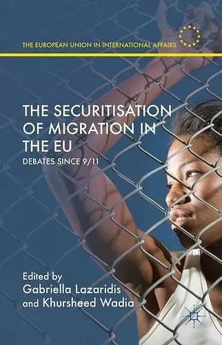 The Securitisation of Migration in the EU cover