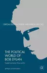 The Political World of Bob Dylan cover