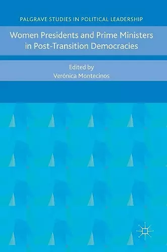 Women Presidents and Prime Ministers in Post-Transition Democracies cover