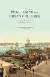 Port Towns and Urban Cultures cover