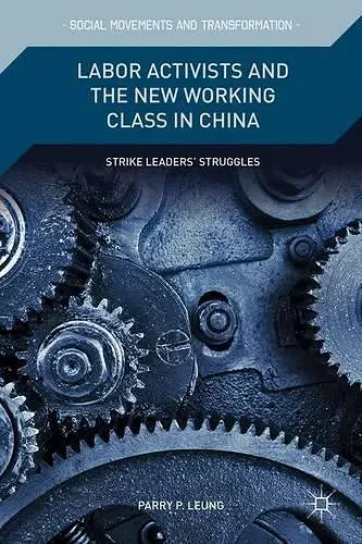 Labor Activists and the New Working Class in China cover