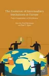 The Evolution of Intermediary Institutions in Europe cover