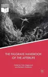 The Palgrave Handbook of the Afterlife cover