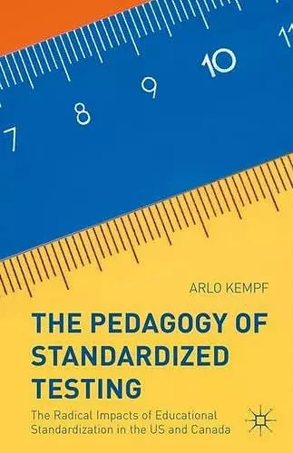 The Pedagogy of Standardized Testing cover