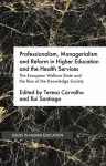 Professionalism, Managerialism and Reform in Higher Education and the Health Services cover