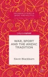 War, Sport and the Anzac Tradition cover