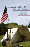 The American Civil War in British Culture cover