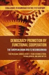 Democracy Promotion by Functional Cooperation cover