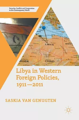 Libya in Western Foreign Policies, 1911–2011 cover