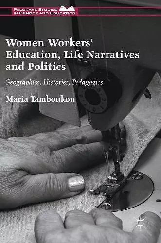 Women Workers' Education, Life Narratives and Politics cover
