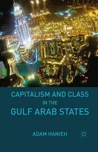 Capitalism and Class in the Gulf Arab States cover