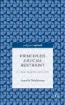 Principled Judicial Restraint: A Case Against Activism cover
