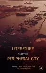 Literature and the Peripheral City cover