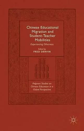 Chinese Educational Migration and Student-Teacher Mobilities cover