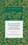 Post-Western International Relations Reconsidered cover