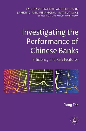 Investigating the Performance of Chinese Banks: Efficiency and Risk Features cover