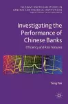 Investigating the Performance of Chinese Banks: Efficiency and Risk Features cover