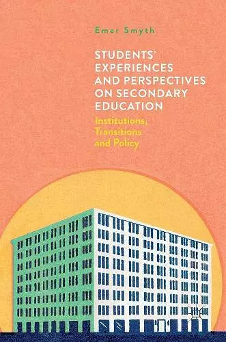 Students' Experiences and Perspectives on Secondary Education cover