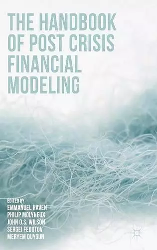 The Handbook of Post Crisis Financial Modelling cover