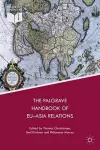 The Palgrave Handbook of EU-Asia Relations cover
