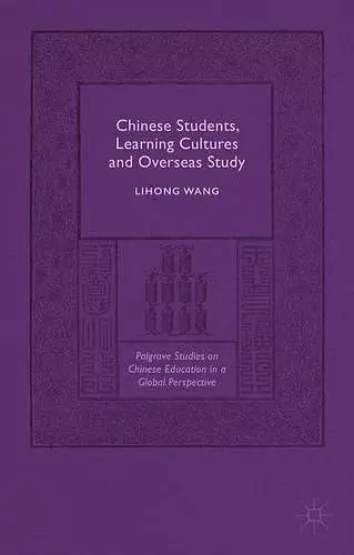 Chinese Students, Learning Cultures and Overseas Study cover