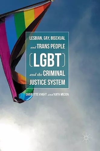 Lesbian, Gay, Bisexual and Trans People (LGBT) and the Criminal Justice System cover