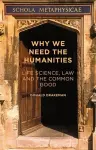 Why We Need the Humanities cover