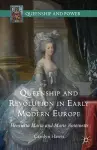 Queenship and Revolution in Early Modern Europe cover