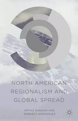 North American Regionalism and Global Spread cover