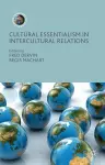 Cultural Essentialism in Intercultural Relations cover