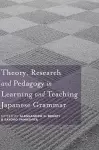 Theory, Research and Pedagogy in Learning and Teaching Japanese Grammar cover