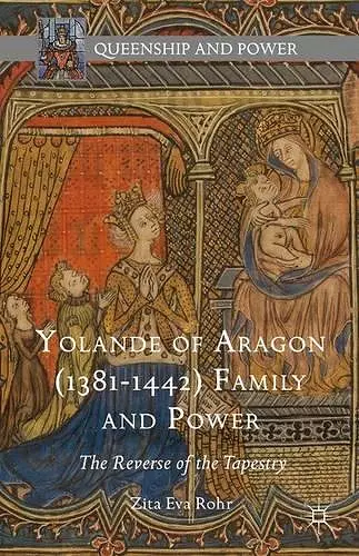 Yolande of Aragon (1381-1442) Family and Power cover